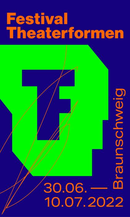 Zu sehen ist das Logo des Festivals Theaterformen in Neongrün auf dunkelblauem Hintergrund. In orangefarbener Schrift steht darüber "Festival Theaterformen", darunter und daneben stehen die Daten und die Stadt (30.06. – 10.07. 2022 Braunschweig)